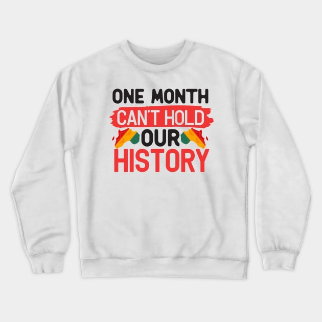 One month can’t hold our history Crewneck Sweatshirt by Fun Planet